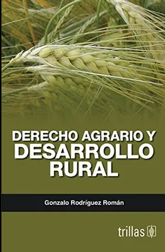 DERECHO AGRARIO Y DESARROLLO RURAL