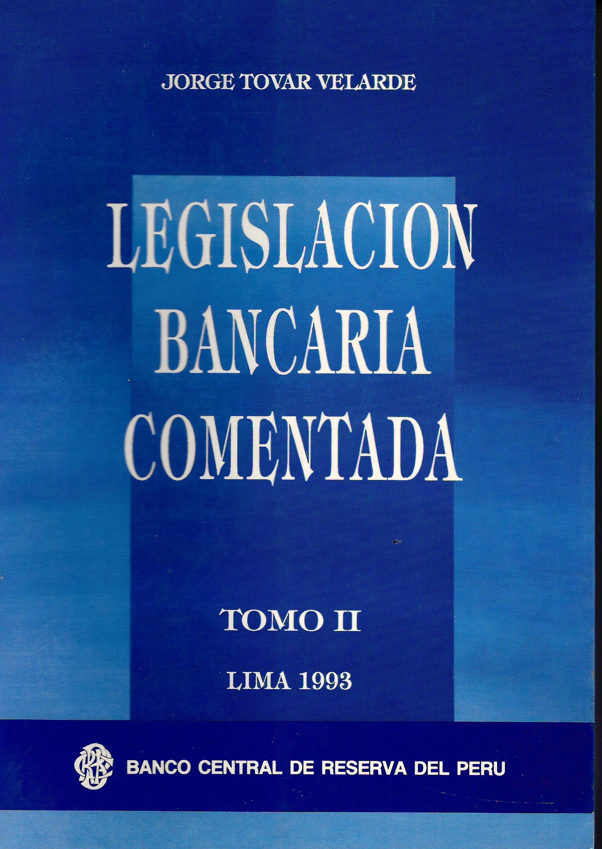 LEGISLACION BANCARIA COMENTADA TOMO II