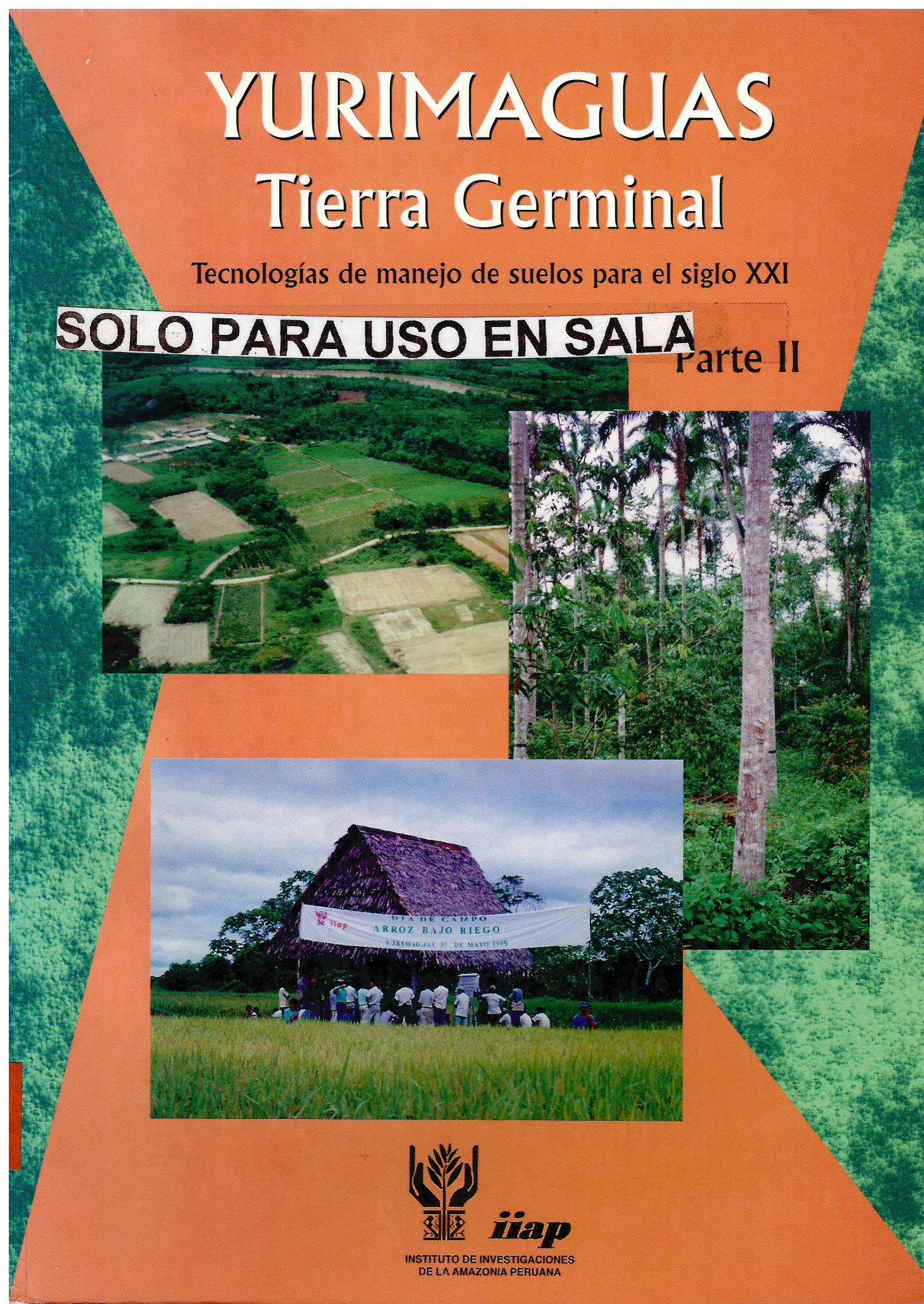 YURIMAGUAS TIERRA GERMINAL TECNOLOGIAS DE MANEJO DE SUELOS PARA EL SIGLO - PARTE II