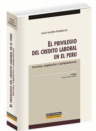 EL PRIVILEGIO DEL CREDITO LABORAL EN EL PERU