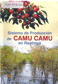 SISTEMA DE PRODUCCION DE CAMU CAMU EN RESTINGA
