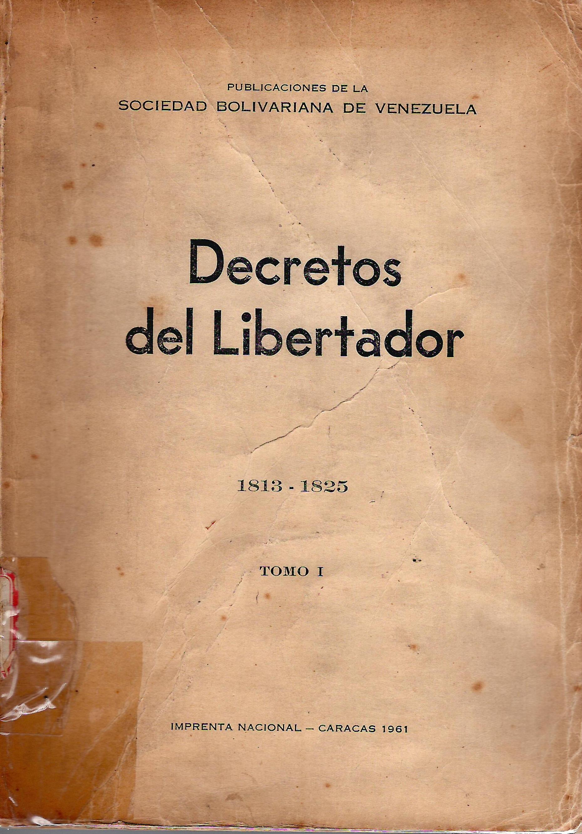 DECRETOS DEL LIBERTADOR TOMO I