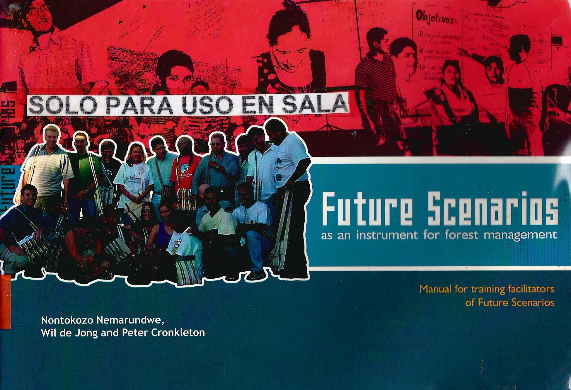 FUTURE SCENARIOS AS AN INSTRUMENT FOR FOREST MANAGEMENT
