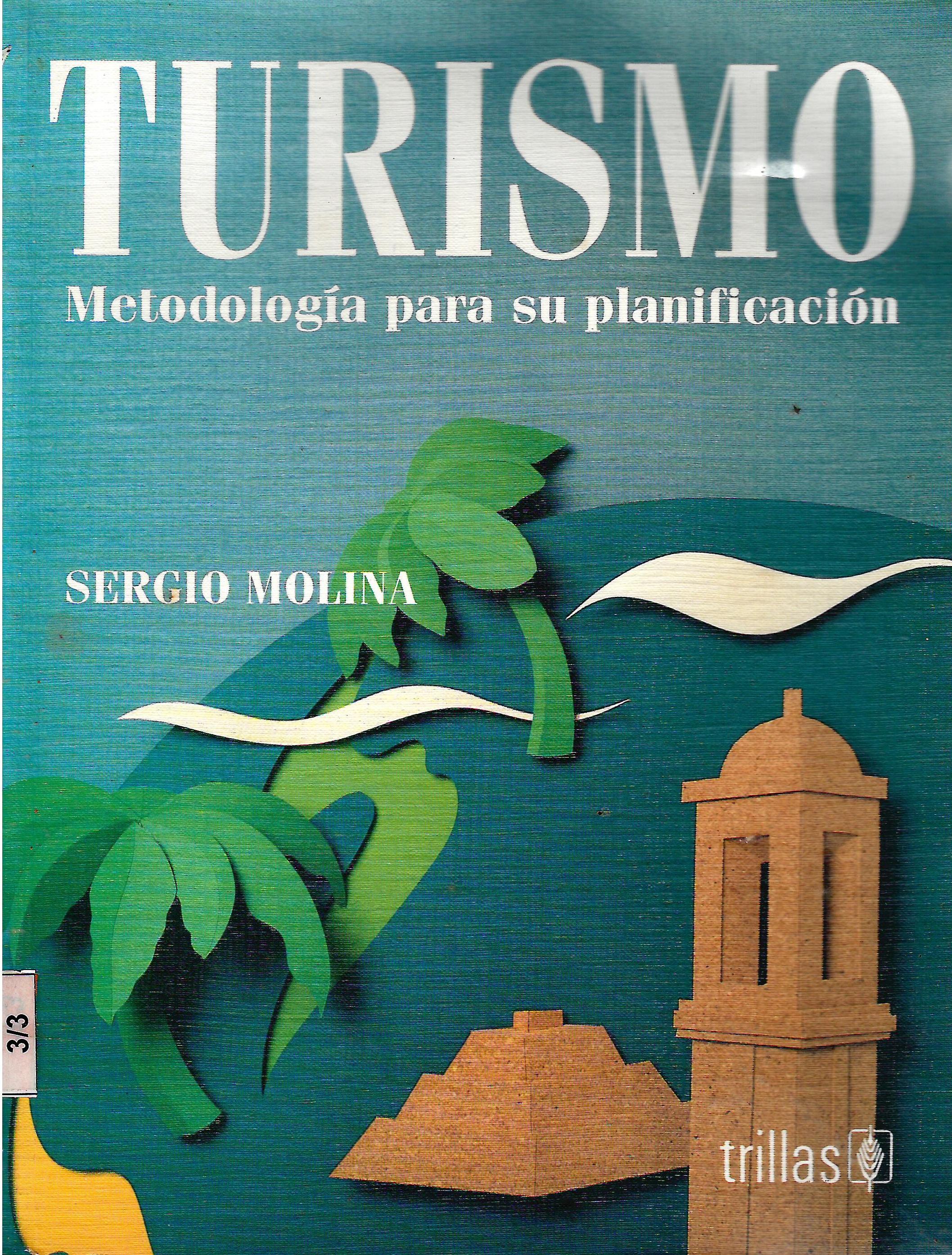 TURISMO  METODOLOGIA PARA SU PLANIFICACION