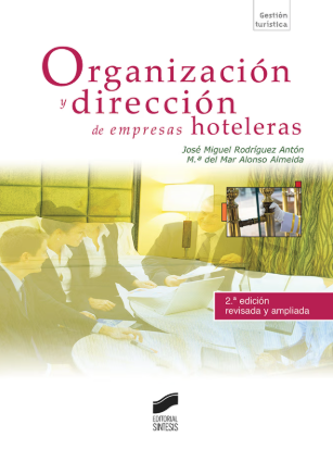 ORGANIZACION Y DIRECCION DE EMPRESAS HOTELERAS