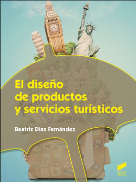 EL DISEÑO DE PRODUCTOS Y SERVICIOS TURISTICOS