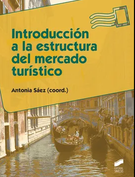 INTRODUCCION A LA ESTRUCTURA DEL MERCADO TURISTICO