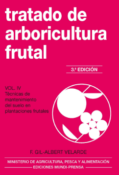 TRATADO DE ARBORICULTURA FRUTAL. VOL IV