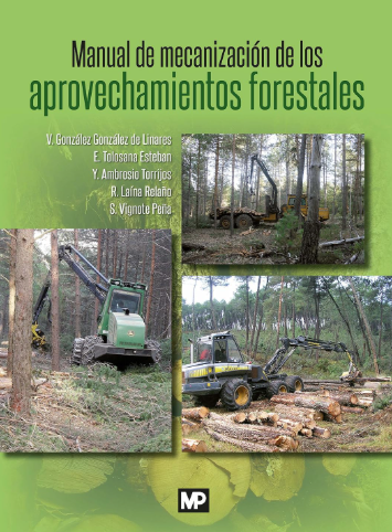 MANUAL DE MECANIZACION DE LOS APROVECHAMIENTOS FORESTALES