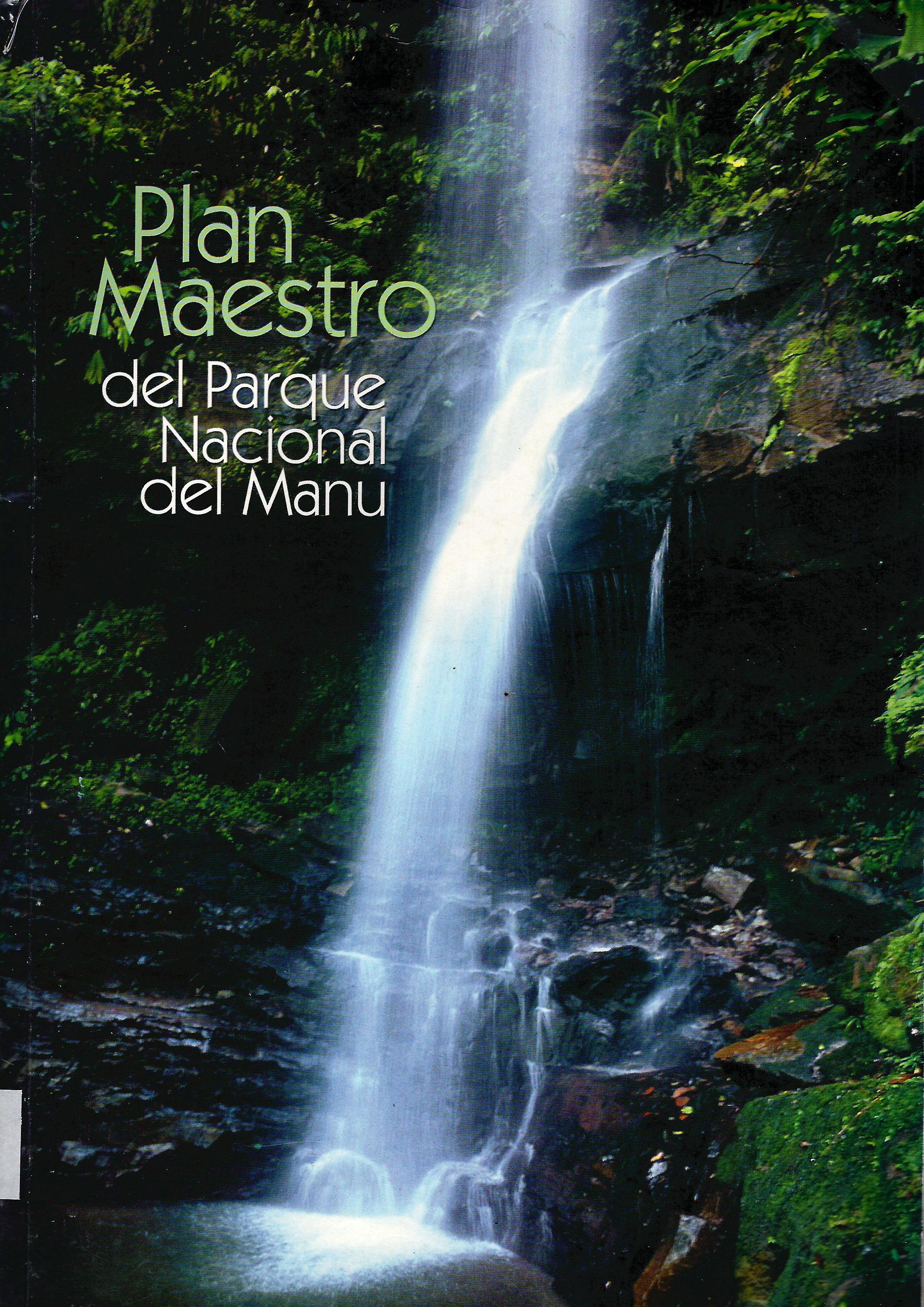 PLAN MAESTRO DEL PARQUE NACIONAL DEL MANU