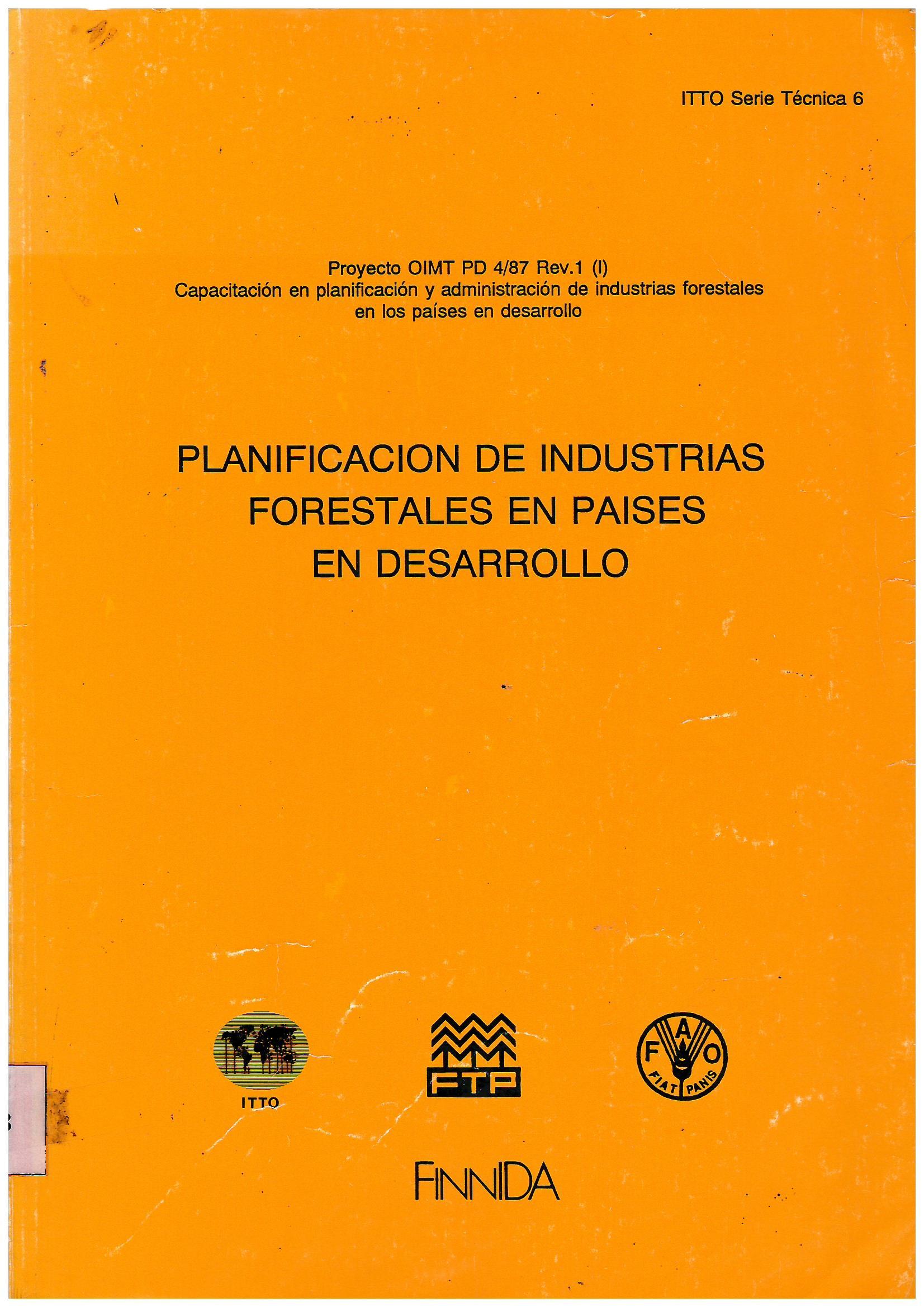 PLANIFICACION DE INDUSTRIAS FORESTALES EN PAISES EN DESARROLLO