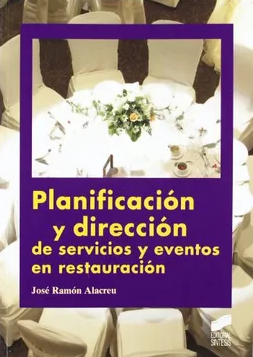 PLANIFICACION Y DIRECCION DE SERVICIOS Y EVENTOS EN RESTAURACION