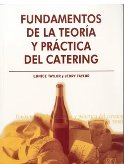 FUNDAMENTOS DE LA TEORIA Y PRACTICA DEL CATERING