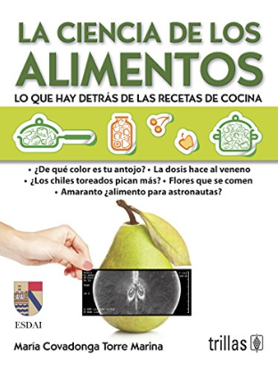 LA CIENCIA DE LOS ALIMENTOS. LO QUE HAY DETRAS DE LAS RECETAS DE COCINA