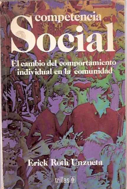 COMPETENCIA SOCIAL: EL CAMBIO DEL COMPORTAMIENTO INDIVIDUAL EN LA COMUNIDAD