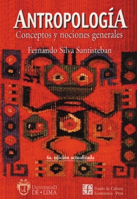 ANTROPOLOGIA: CONCEPTOS Y NOCIONES GENERALES
