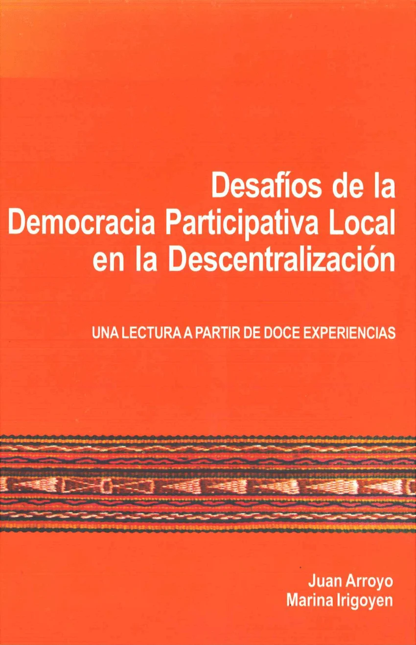 DESAFIOS DE LA DEMOCRACIA PARTICIPATIVA LOCAL EN LA DESCENTRALIZACION