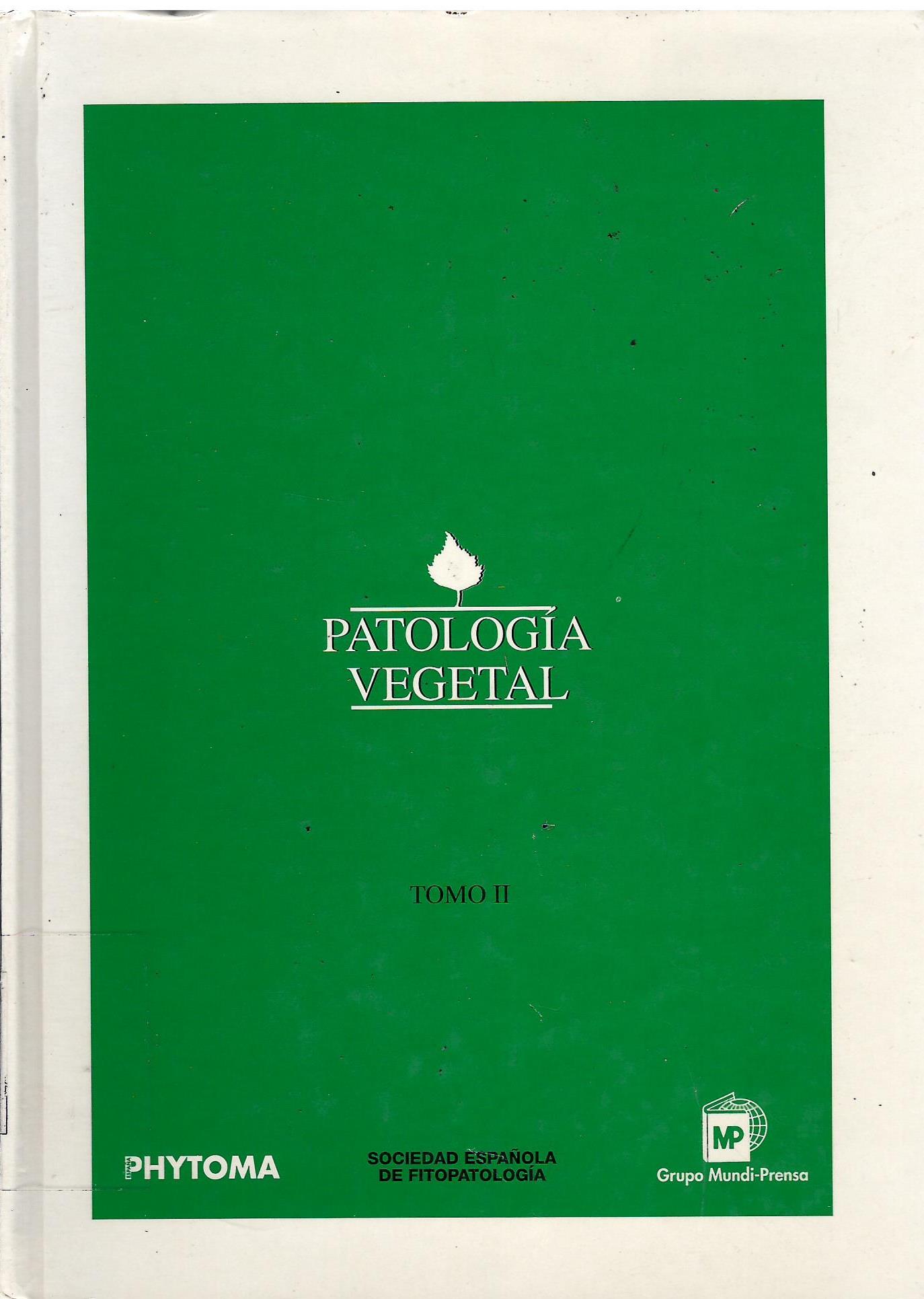 PATOLOGIA VEGETAL TOMO II