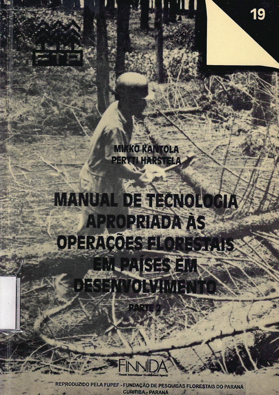 MANUAL DE TECNOLOGIA APROPPIADA AS OPERACOES FLORESTAIS EM PAISES EM DESENVOLVIMENTO