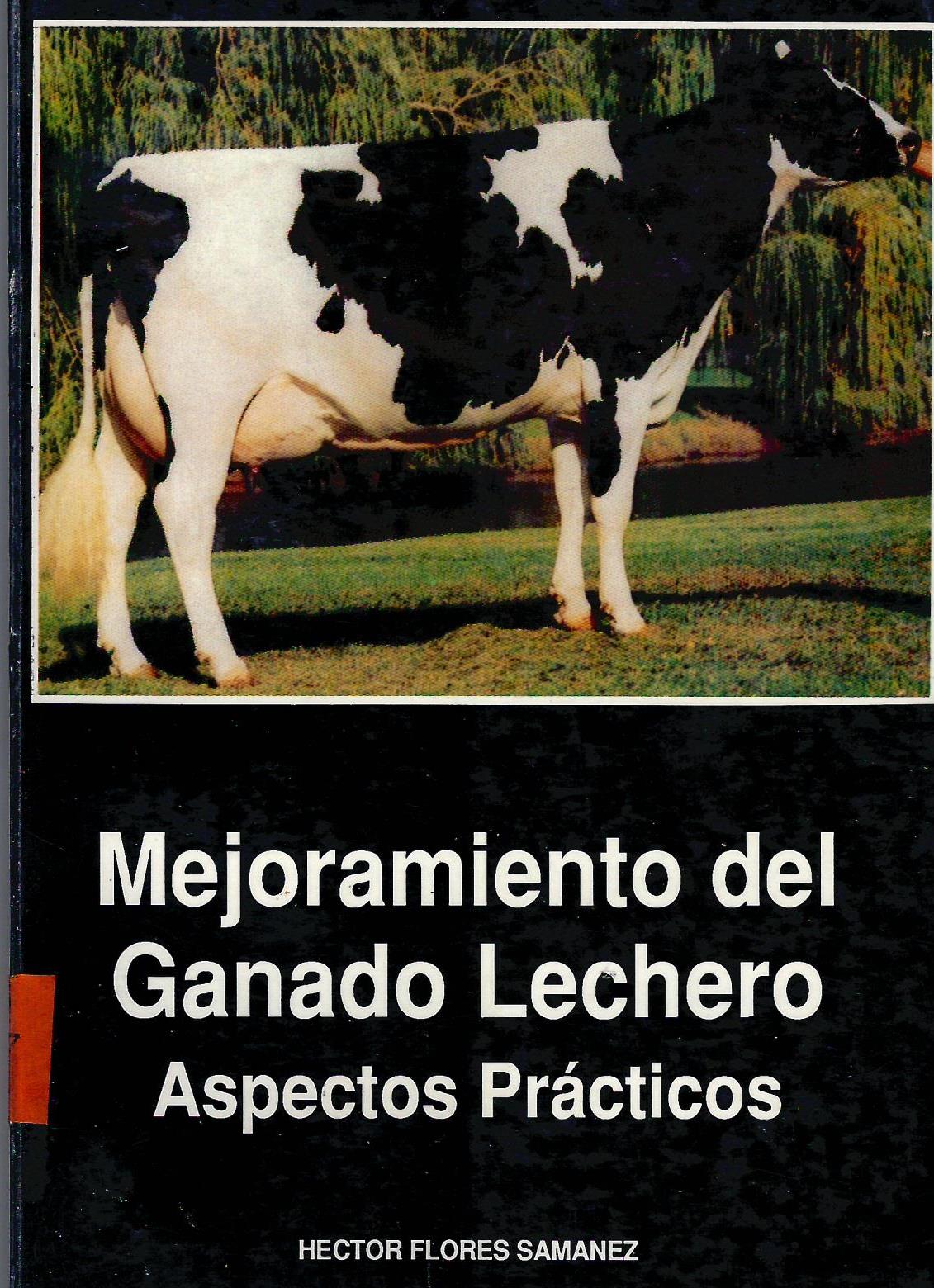 MEJORAMIENTO DE GANADO LECHERO ASPECTOS PRACTICOS