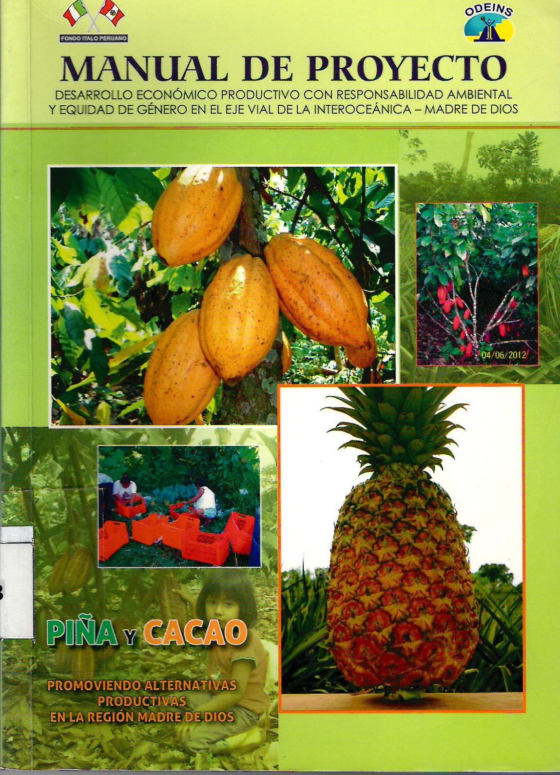 PIÑA Y CACAO PROMOVIENDO ALTERNATIVAS PRODUCTIVAS EN LA REGION DE MADRE DE DIOS