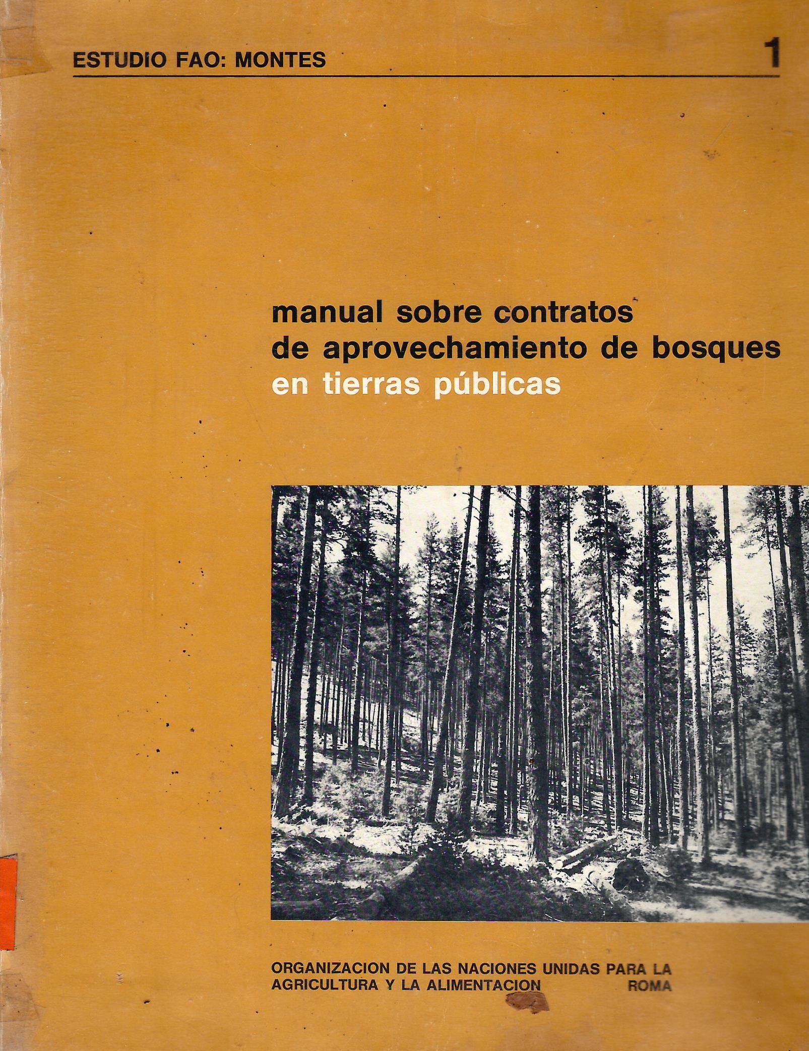 MANUAL SOBRE CONTRATOS DE APROVECHAMIENTO DE BOSQUES EN TIERRAS PUBLICAS