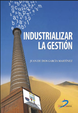 INDUSTRIALIZAR LA GESTION