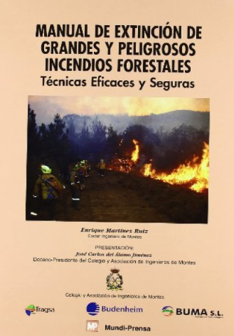 MANUAL DE EXTINCION DE GRANDES Y PELIGROSOS INCENDIOS FORESTALES