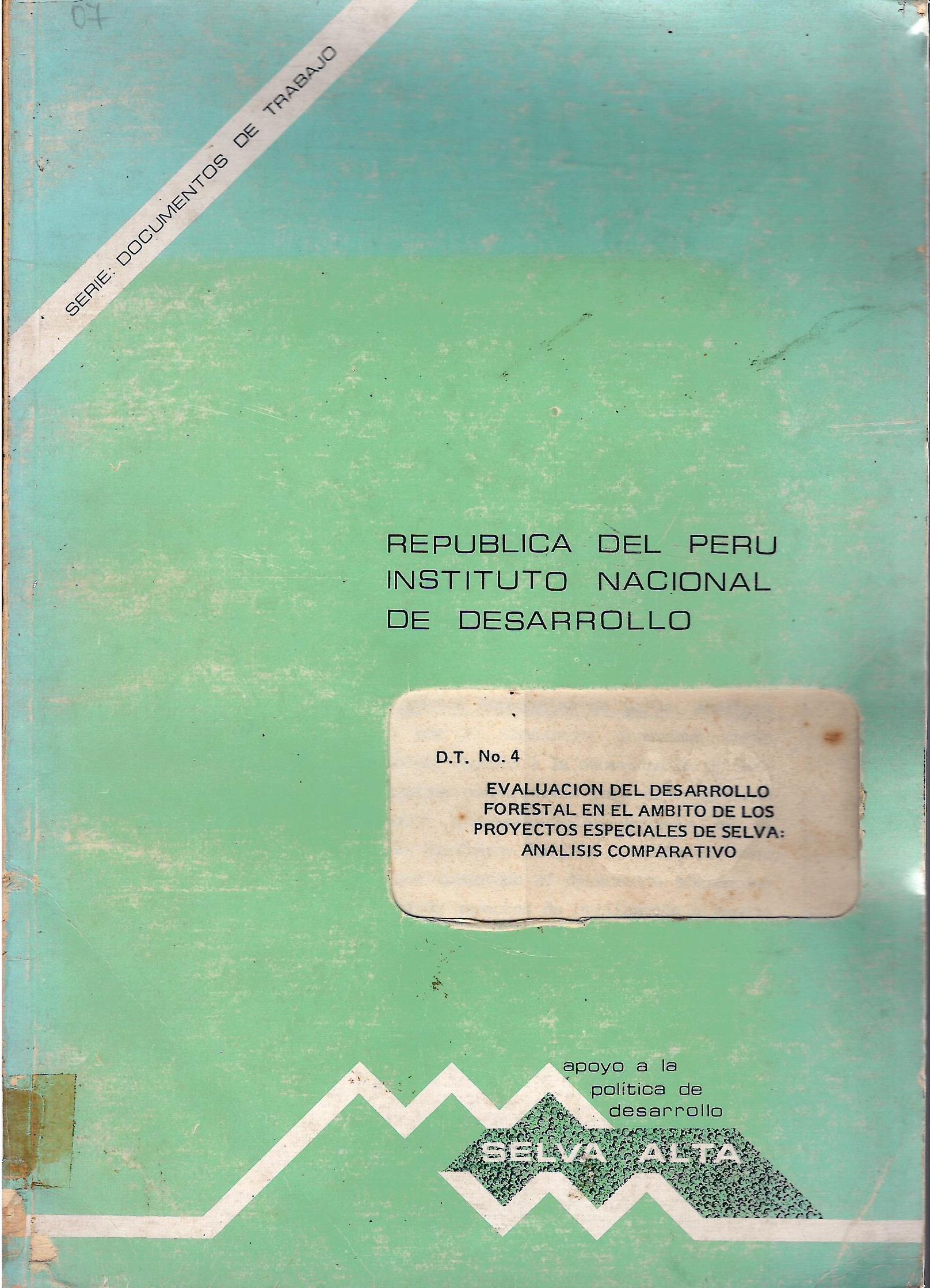 EVALUACION DEL DESARROLLO FORESTAL EN EL AMBITO DE LOS PROYECTOS ESPECIALES DE SELVA