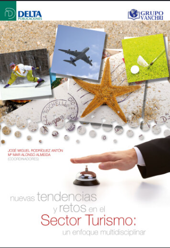 NUEVAS TENDENCIAS Y RETOS EN EL SECTOR TURISMO UN ENFOQUE MULTIDISCIPLINAR