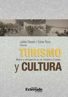 TURISMO Y CULTURA - RETOS Y PERSPECTIVAS EN AMERICA LATINA