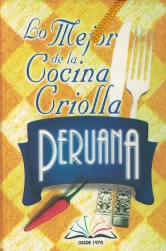LO MEJOR DE LA COCINA CRIOLLA PERUANA - MINIBOOK