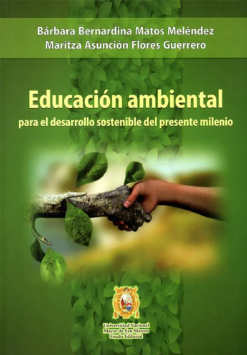 EDUCACION AMBIENTAL PARA EL DESARROLLO SOSTENIBLE DEL PRESENTE MILENIO