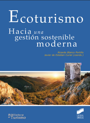 ECOTURISMO. HACIA UNA GESTION SOSTENIBLE MODERNA