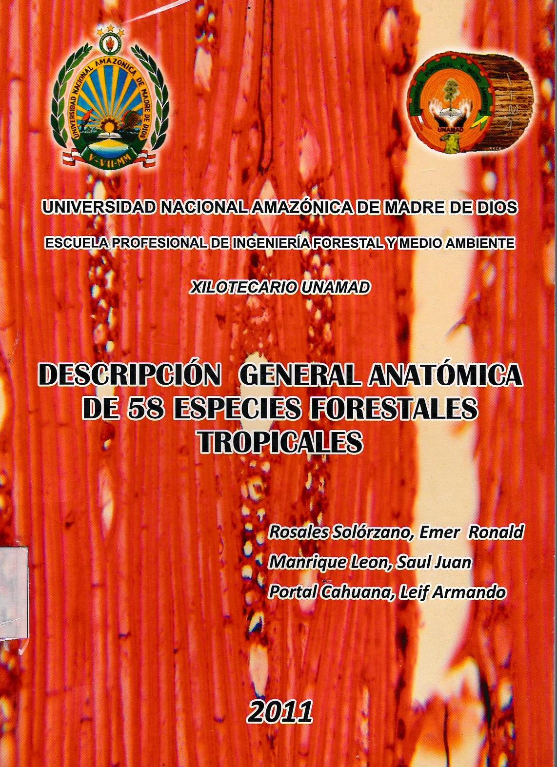 DESCRIPCION GENERAL ANATOMICA DE 58 ESPECIES FORESTALES TROPICALES