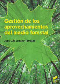 GESTION DE LOS APROVECHAMIENTOS DEL MEDIO FORESTAL