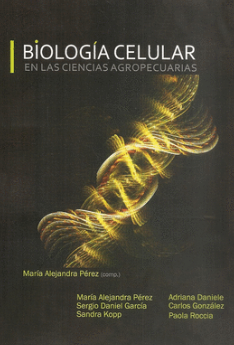BIOLOGIA CELULAR EN LAS CIENCIAS AGROPECUARIAS