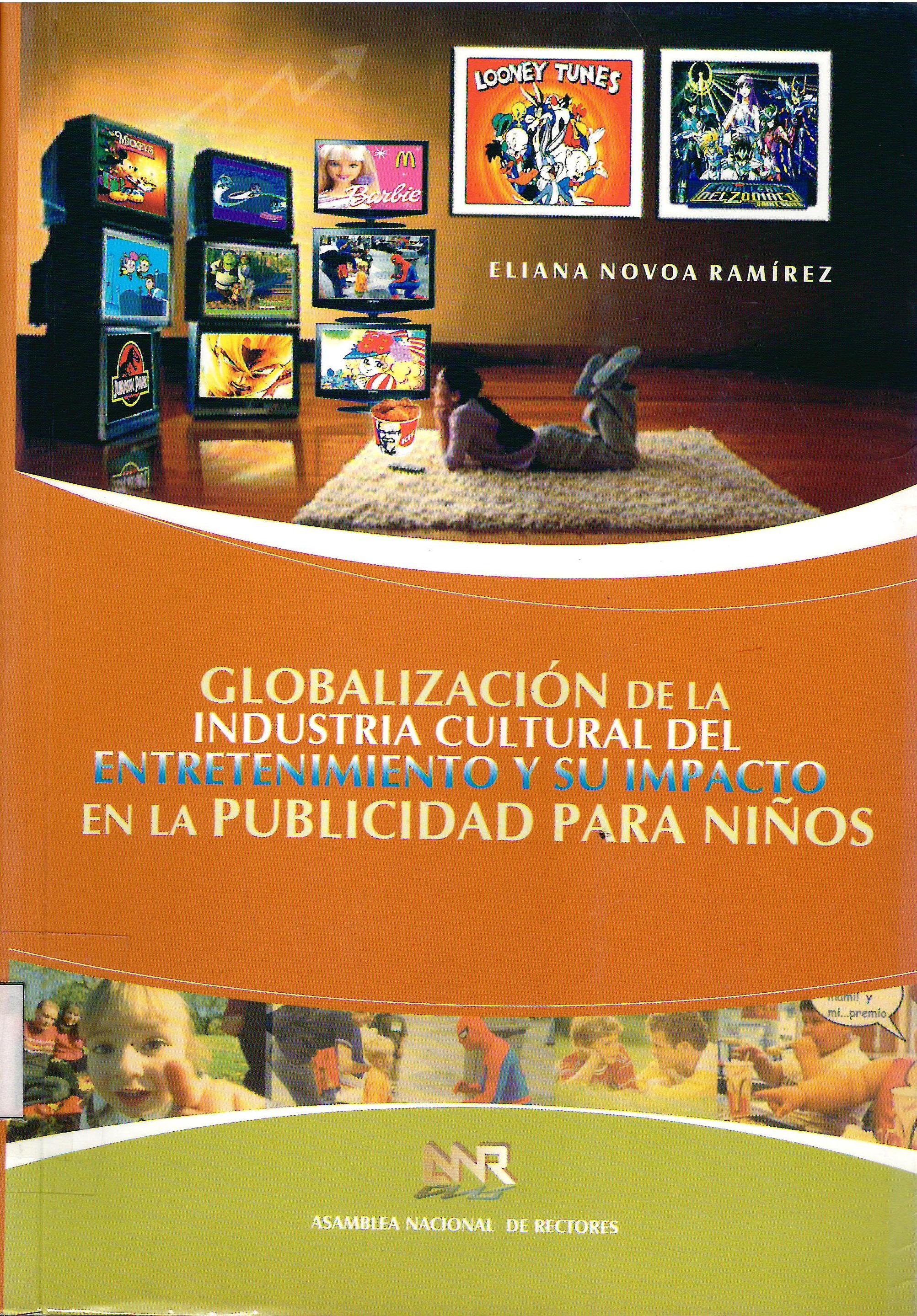 GLOBALIZACION DE LA INDUSTRIA CULTURAL DEL ENTRETENIMEINTO Y SU IMPACTO