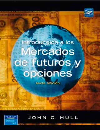 INTRODUCCION A LOS MERCADOS DE FUTUROS Y OPCIONES