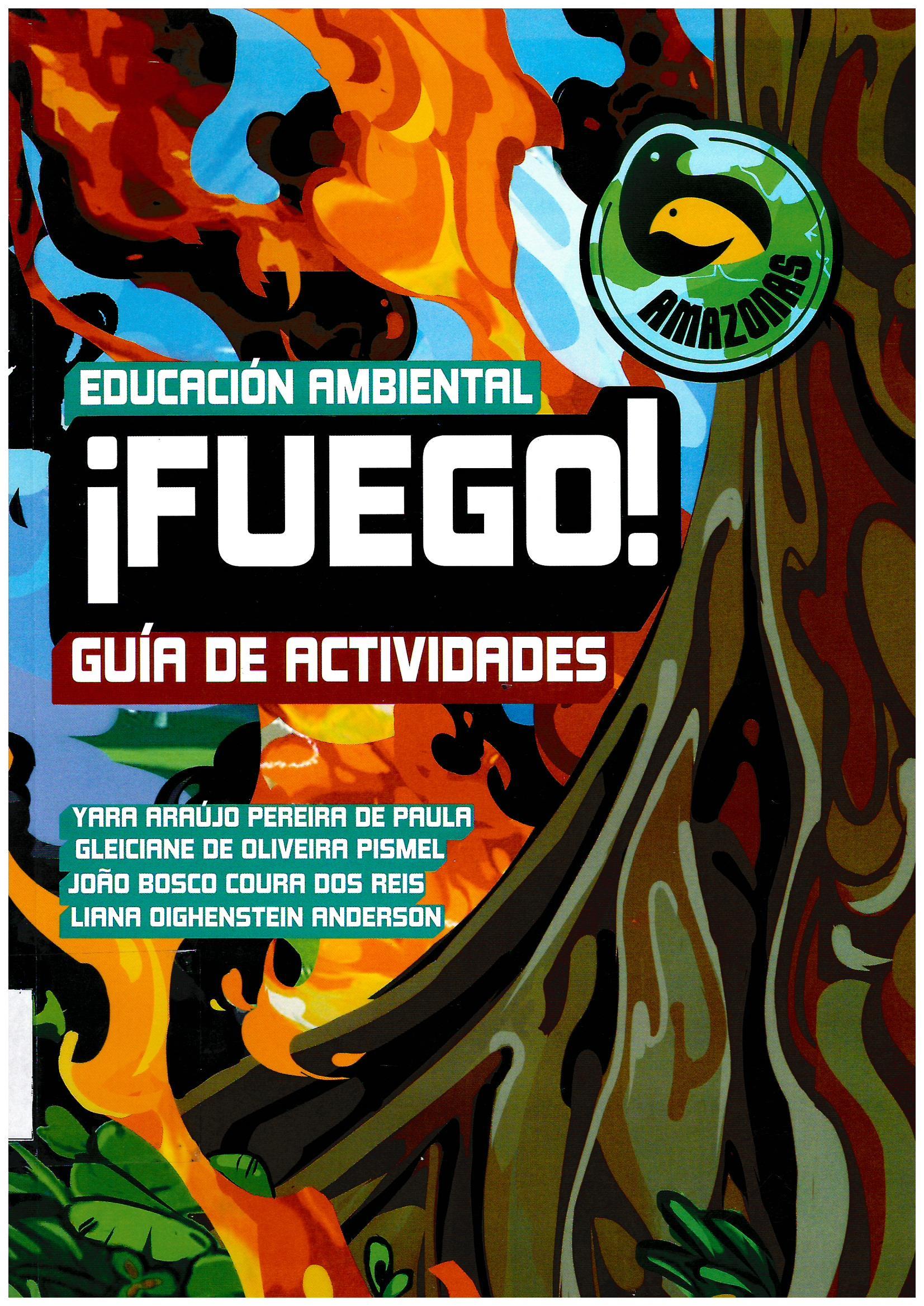 EDUCACION AMBIENTAL ¡FUEGO! GUIA DE ACTIVIDADES