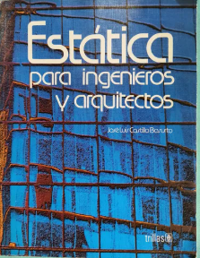 ESTATICA PARA INGENIEROS Y ARQUITECTOS