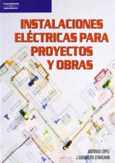 INSTALACIONES ELECTRICAS PARA PROYECTOS Y OBRAS