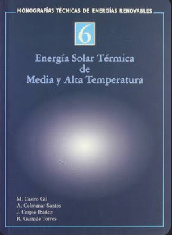ENERGIA SOLAR Y TERMICA DE MEDIA Y ALTA TEMPERATURA