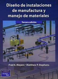 DISEÑO DE INSTALACIONES DE MANUFACTURA Y MANEJO DE MATERIALES