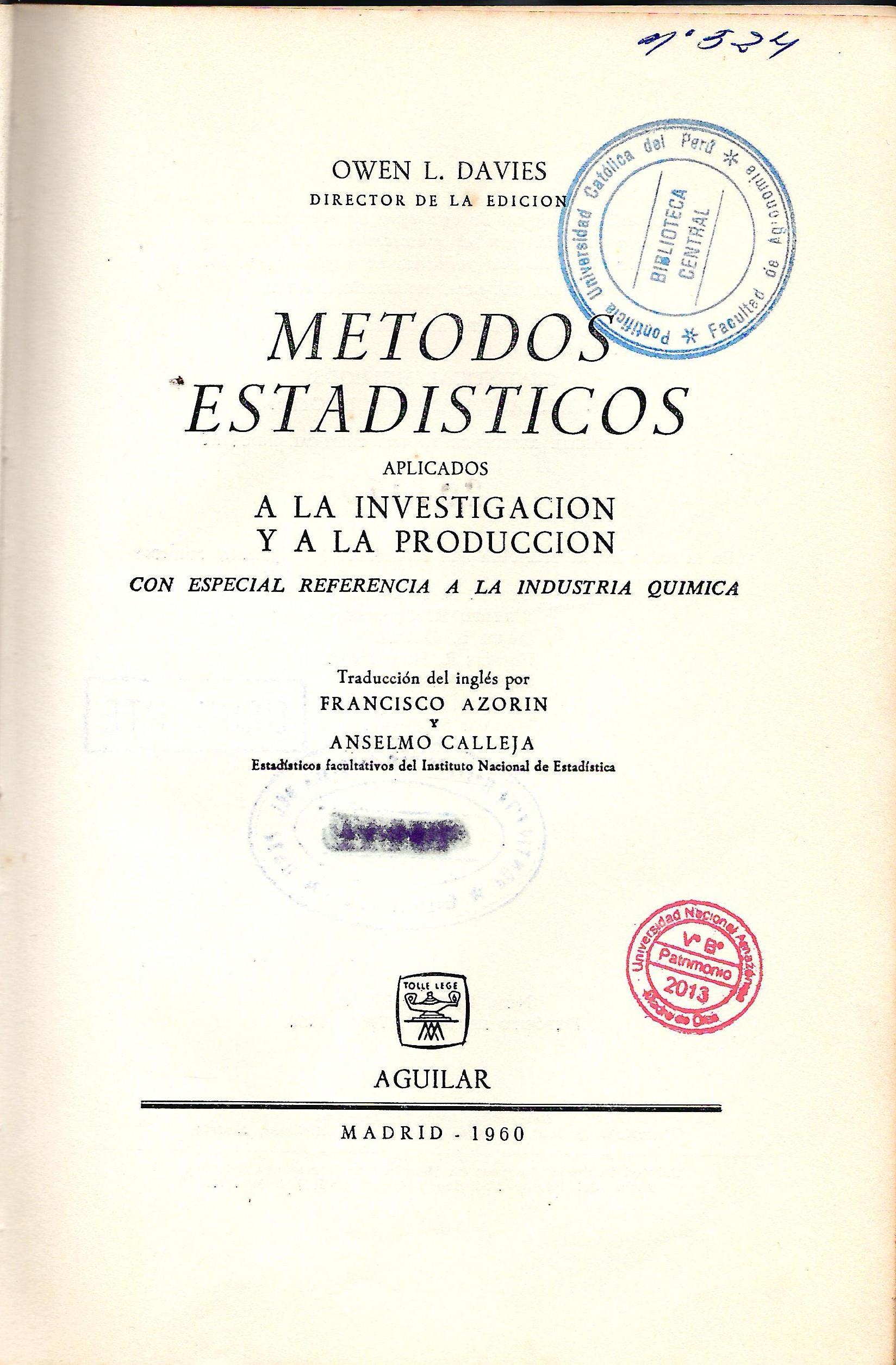 METODOS ESTADISTICOS APLICADOS A LA INVESTIGACION Y A LA PRODUCCION
