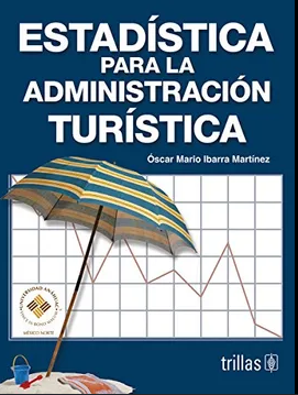 ESTADISTICA PARA LA ADMINISTRACION TURISTICA