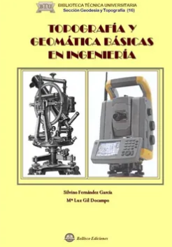 TOPOGRAFIA Y GEOMATICA BASICAS EN INGENIERIA