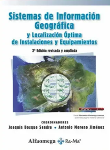 SISTEMAS DE INFORMACION GEOGRAFICA Y LOCALIZACION OPTIMA DE INSTALACION Y EQUIPAMIENTOS
