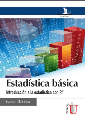 ESTADISTICA BASICA, INTRODUCCION A LA ESTADISTICA CON R®