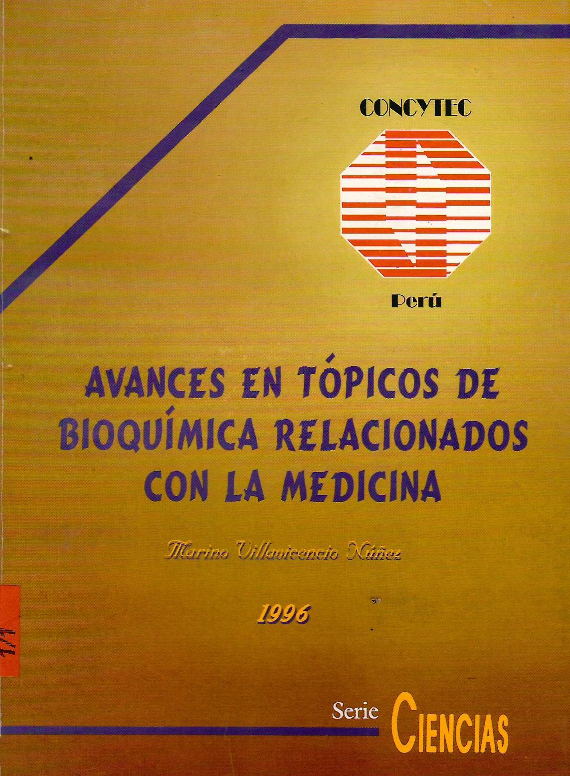 AVANCES EN TOPICOS DE BIOQUIMICA RELACIONADOS CON LA MEDICINA